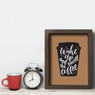 Quadro Cozinha Café Frase Wake Up Coffee 33x43 Mold Marrom