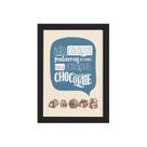 Quadro Cozinha Chocolate Frase Boca Moldura Preta 22x32cm