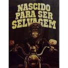 Quadro de Madeira Médio (42cmX30cm) Nascido para ser Selvagem/Born to be Wild/Motorcycle/Monkey