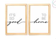 Quadro decoração para casa Its So Good To Be Home