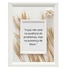Quadro Decorativo" A Paz não está na ausência de problemas." Quadro Decorativo" A Paz não está na ausência de problemas."