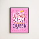 Quadro Decorativo Every Mom Is a Queen 45x34cm - com vidro
