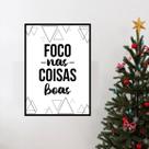 Quadro Decorativo Foco Nas Coisas Boas 45x34cm