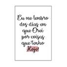 Quadro Decorativo Frase Eu Me Lembro Dos Dias 30x20 Mdf Adesivado