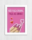 Quadro Decorativo Frase Faça as Unhas