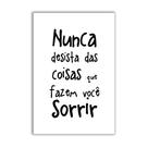 Quadro Decorativo Frase Nunca Desista Das Coisas Que Fazem VocÊ Sorrir 30x20 Mdf Madeira Adesivada