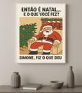 Quadro Decorativo Humor Natalino - Simone 33x24cm - com vidro Cor:Moldura branca