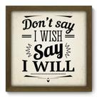 Quadro Decorativo - I Will - 33cm x 33cm - 020qdrm Quadro Decorativo - I Will - 33cm x 33cm - 020qdrm
