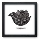 Quadro Decorativo - Let it Fly - 33cm x 33cm - 043qdrp Quadro Decorativo - Let it Fly - 33cm x 33cm - 043qdrp