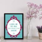 Quadro Decorativo Livrai-me do Mal Amado, Humorado 45x34cm