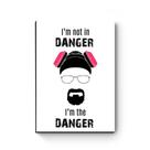 Quadro decorativo MDF Breaking Bad Danger Quadro decorativo MDF Breaking Bad Danger