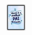 Quadro Decorativo Melhor Pai Mundo