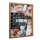 Quadro Decorativo Motivacional Um Milhão de Desculpas em Moldura Caixa