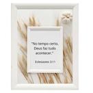 Quadro Decorativo" No tempo certo,Deus faz tudo acontecer."