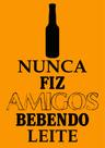 Quadro Decorativo - Nunca fiz Amigos Bebendo Leite