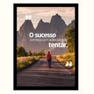 Quadro Decorativo "O Sucesso começa com a decisão de tentar"