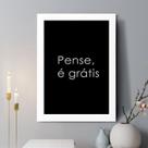Quadro Decorativo Pense É Gratis 24x18cm Quadro Decorativo Pense É Gratis 24x18cm