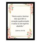 Quadro Decorativo"Perto está o Senhor dos que têm o coração"