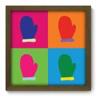 Quadro Decorativo - Pop-Art Luvas - 33cm x 33cm - 044qdcm
