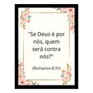 Quadro Decorativo "Se Deus é por nós, quem será contra nós"