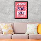 Quadro Decorativo Sua Vida e a Sua Mentalidade 45x34cm