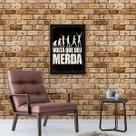 Quadro Decorativo Volta Que Deu Merda 45x34cm