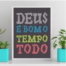 Quadro Deus É Bom O Tempo Todo Colorido 33x24cm - com vidro