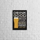 Quadro Drink Good Beer With Good Friends 45x34cm - com vidro