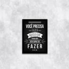 Quadro Faça Aquilo Que Pensa Não Ser Capaz 33x24cm - com vidro