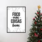 Quadro Foco Nas Coisas Boas 33x24cm - com vidro