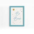 Quadro Frase Be Brave Azul e Estrela Moldura Azul 22x32cm