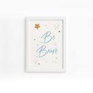 Quadro Frase Be Brave Azul e Estrela Moldura Branca 33x43cm
