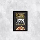 Quadro Frase Felicidade Pizza 24x18cm - com vidro