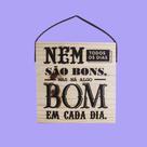 Quadro Frase Motivacional Nem Todos Os Dias Quadro Frase Motivacional Nem Todos Os Dias