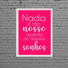 Quadro Frase Nossos Sonhos Pink 33x24cm