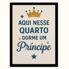 Quadro Infantil"Aqui nesse quarto dorme um Principe"