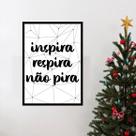 Quadro Inspira, Respira, Não Pira - Linhas 45x34cm - com vidro