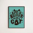 Quadro Life Is Better With a Cat 24x18cm - com vidro