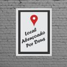Quadro Local Abençoado Por Deus 45x34cm - com vidro