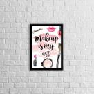 Quadro Makeup Is My Art 45x34cm - com vidro
