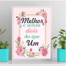 Quadro Melhor É Serem Dois Que Um 33x24cm