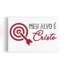 Quadro Meu Alvo é Cristo Jesus Religião Canvas 60x40cm Quadro Meu Alvo é Cristo Jesus Religião Canvas 60x40cm