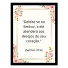 Quadro Motivacional"Deleite-se no Senhor e ele atenderá."