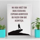 Quadro Motivacional Faça Acontecer 33x24cm - com vidro