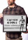 Quadro Motivacional Frase Que Todas As Dores Virem Músculos