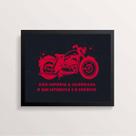 Quadro Moto Não Importa a Cilindrada 24x18cm - com vidro