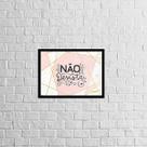 Quadro Não Desista 45x34cm - com vidro