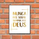 Quadro Nunca Foi Sorte Gold Dourado Gratidão A Deus 28x40cm