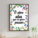 Quadro Ô Abre Alas Que Eu Quero Passar 45x34cm