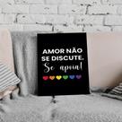 Quadro Orgulho Lgbtqia+ Amor Não Se Discute 20x30cm